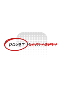 Be Wary of Certainty: Question Everything in a World of Unknowns